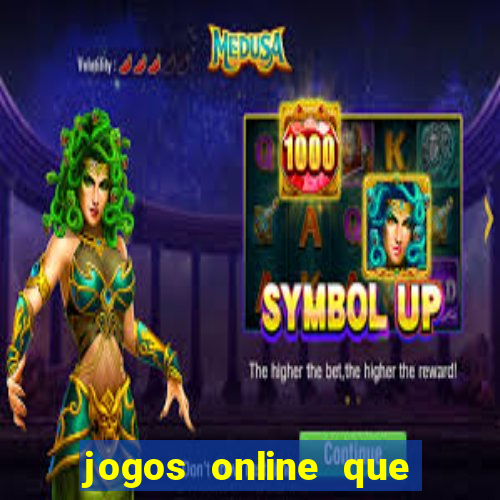 jogos online que rendem dinheiro