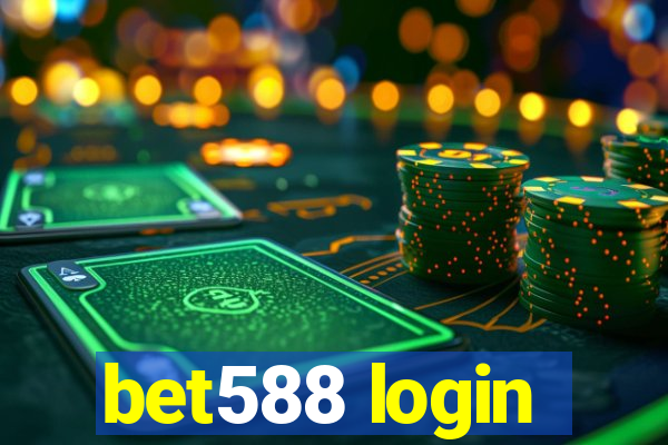 bet588 login