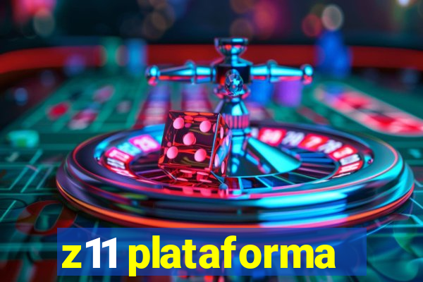 z11 plataforma