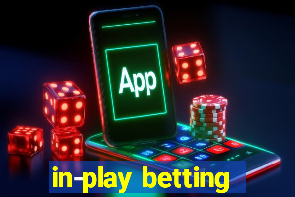 in-play betting