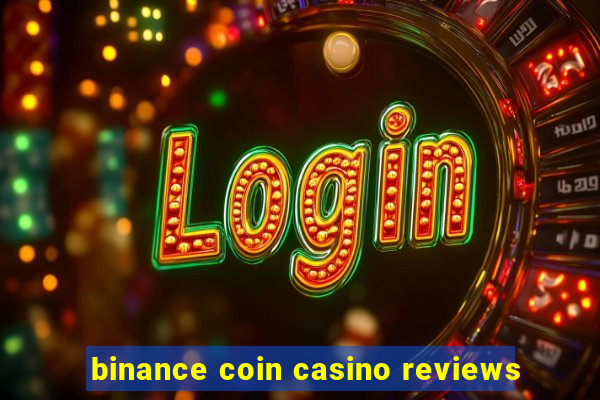 binance coin casino reviews