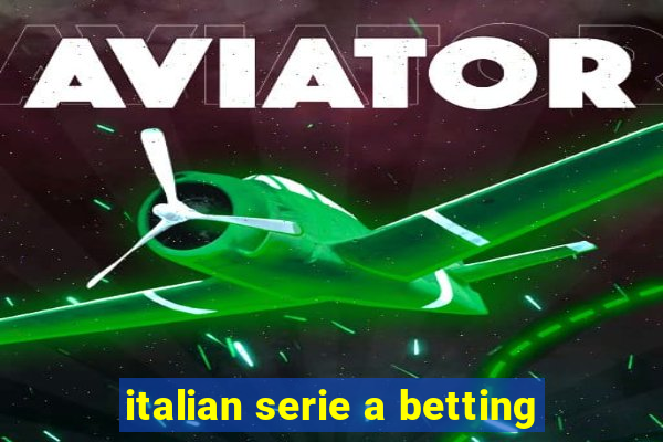 italian serie a betting