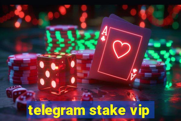 telegram stake vip