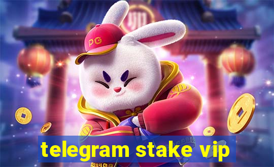 telegram stake vip