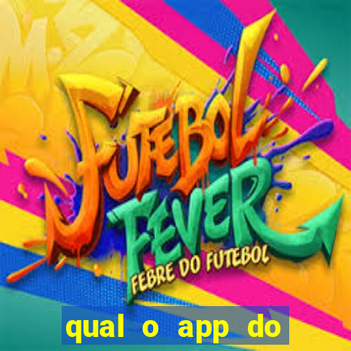 qual o app do jogo do tigrinho