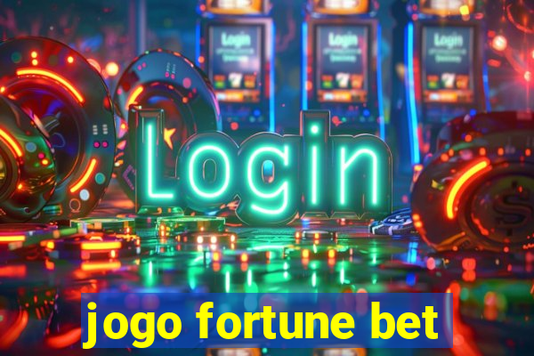 jogo fortune bet