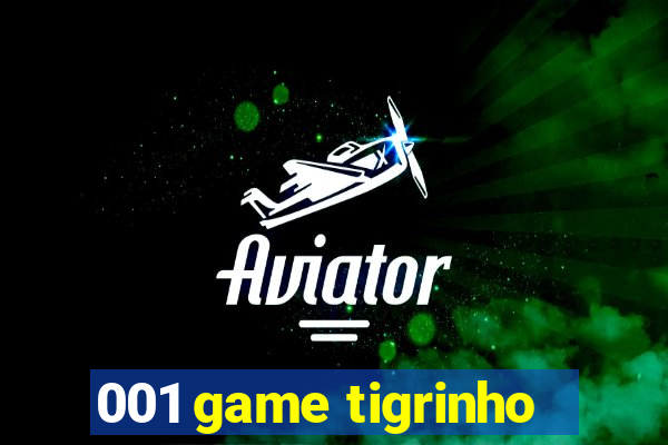 001 game tigrinho