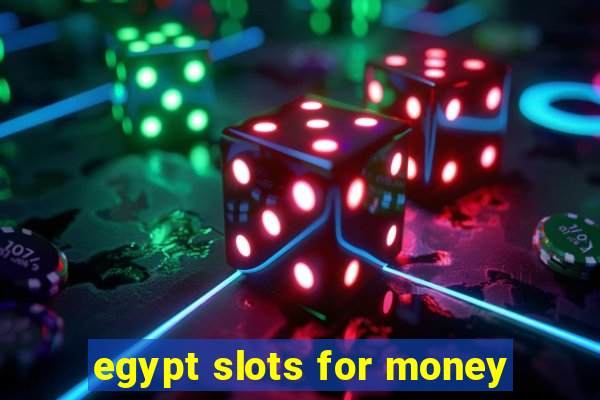 egypt slots for money