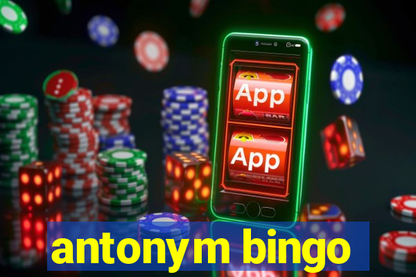 antonym bingo