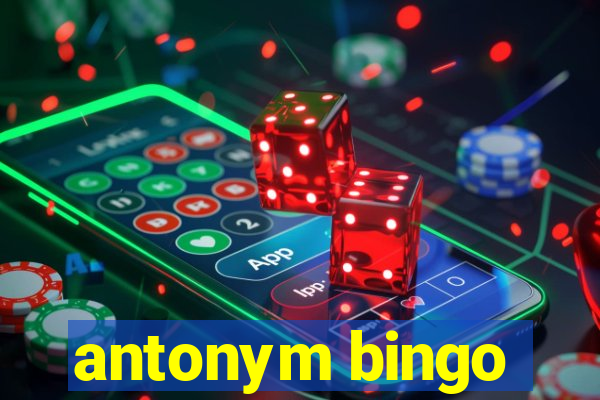 antonym bingo