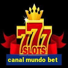 canal mundo bet