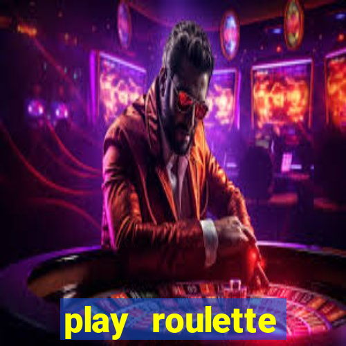 play roulette casino online