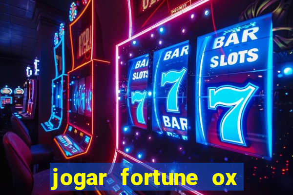 jogar fortune ox demo gratis