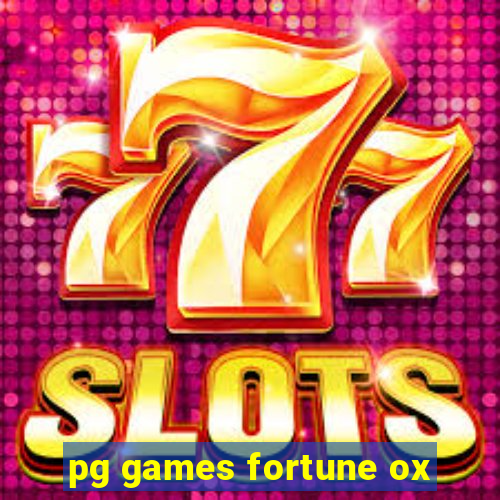 pg games fortune ox