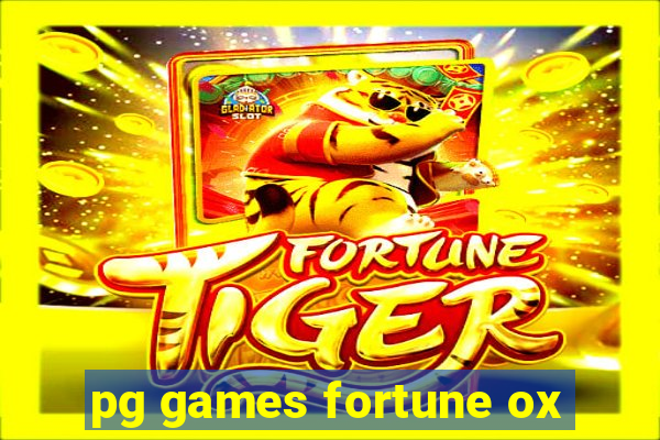 pg games fortune ox