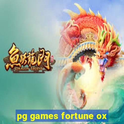 pg games fortune ox