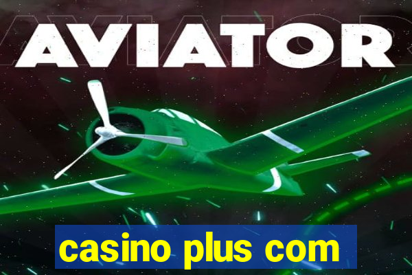 casino plus com