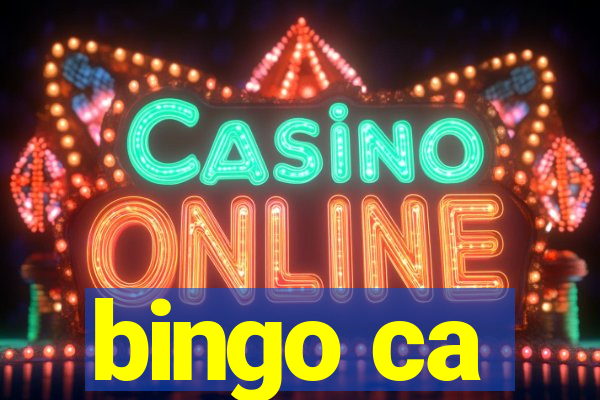 bingo ca