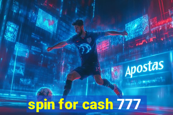 spin for cash 777