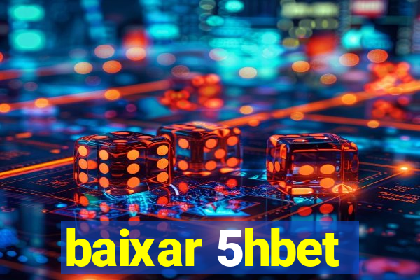 baixar 5hbet