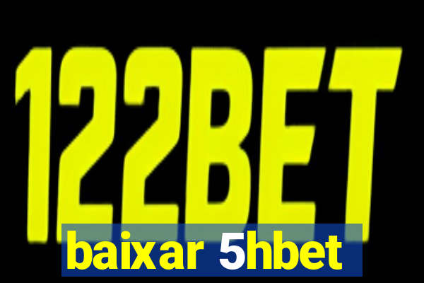 baixar 5hbet