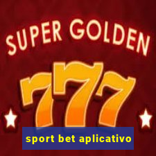 sport bet aplicativo