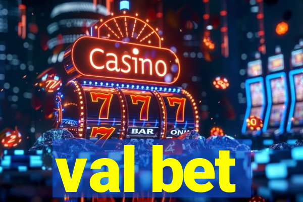 val bet