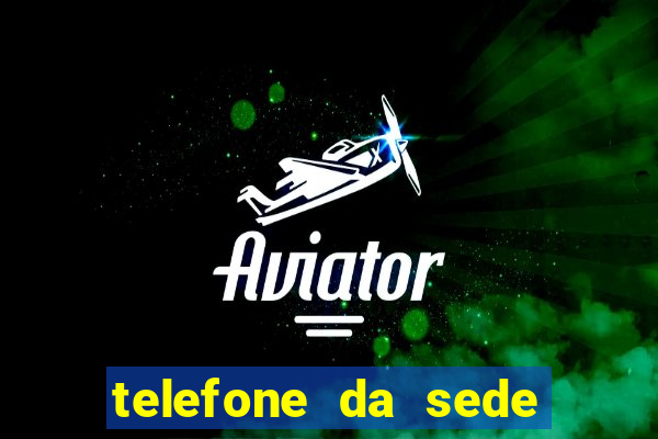 telefone da sede do ceará