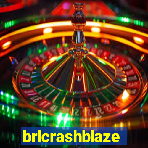 brlcrashblaze