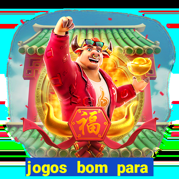 jogos bom para apostar hoje