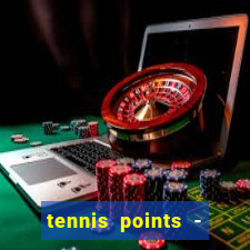 tennis points - big win