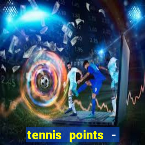 tennis points - big win