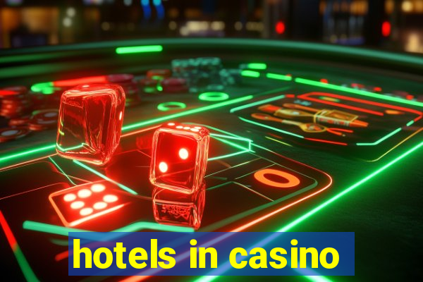 hotels in casino