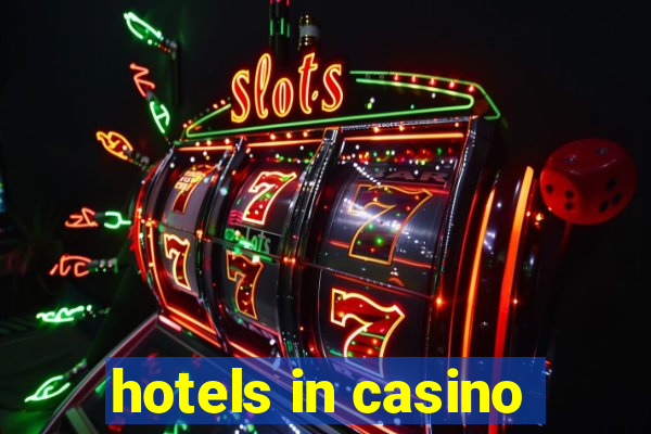 hotels in casino