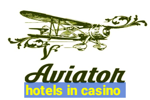 hotels in casino