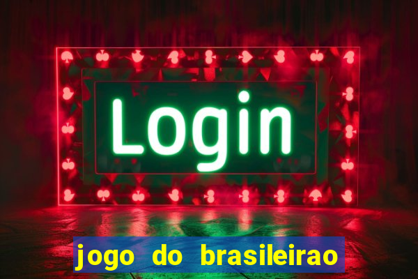 jogo do brasileirao serie a