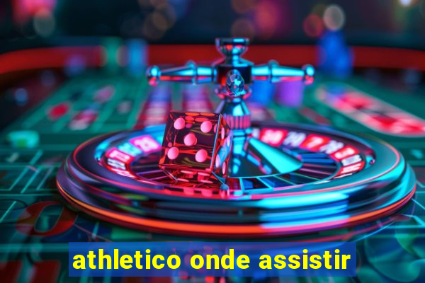 athletico onde assistir