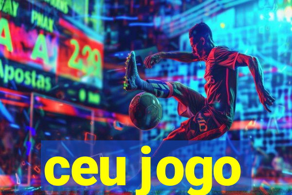 ceu jogo