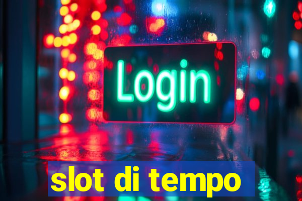 slot di tempo