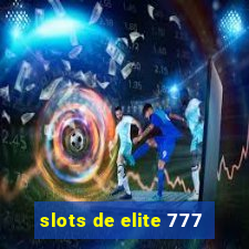 slots de elite 777