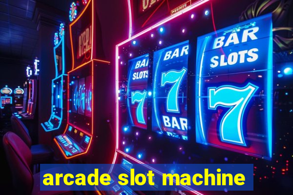 arcade slot machine