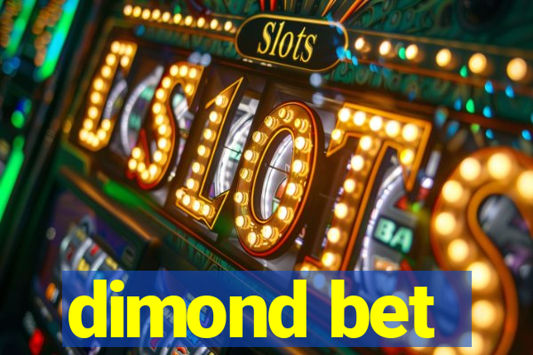 dimond bet