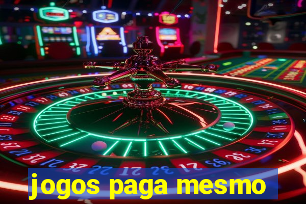 jogos paga mesmo