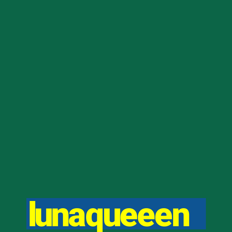 lunaqueeen