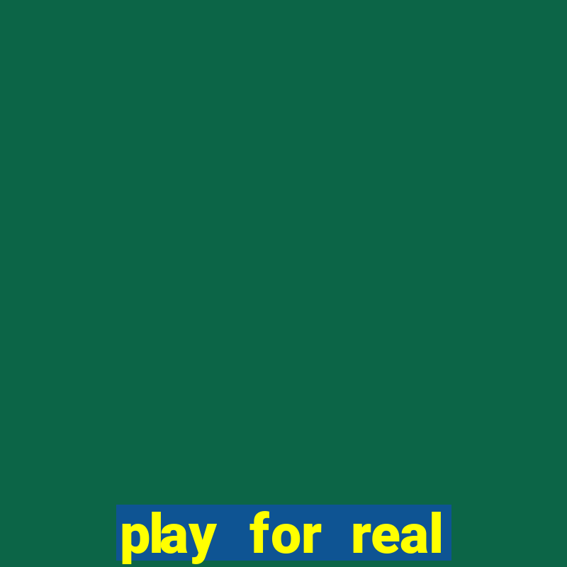 play for real money casino