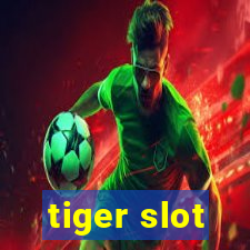 tiger slot