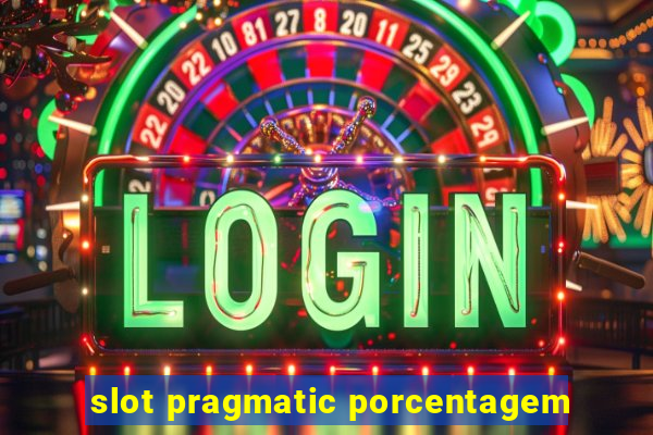 slot pragmatic porcentagem