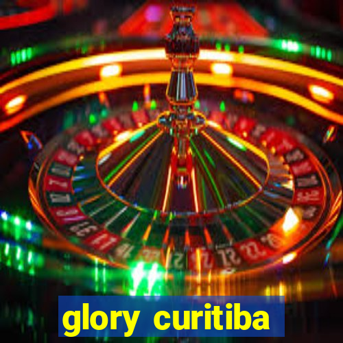 glory curitiba