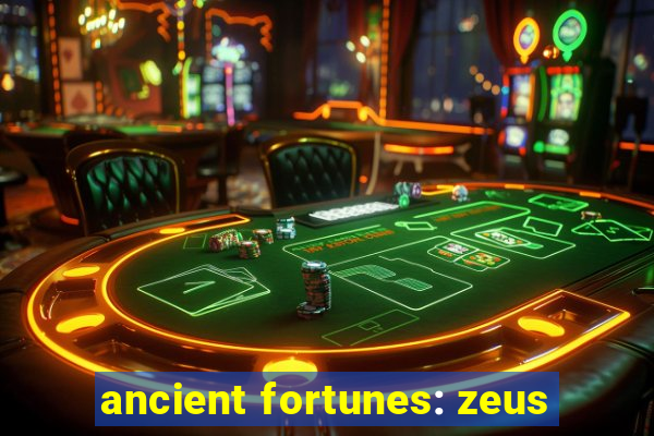 ancient fortunes: zeus