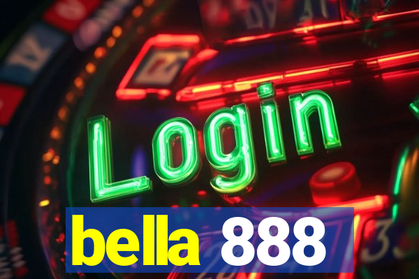 bella 888